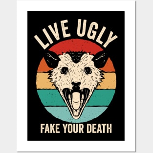 Live Ugly Fake Your Death Opossum Posters and Art